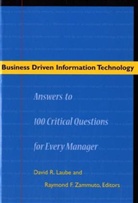 d r zammuto Laube, David Laube, David R. Laube, Raymond F Zammuto, Raymond F. Zammuto - Business driven information technol