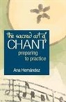 Ana Hernandez - Sacred Art of Chant