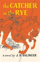 J.D. Salinger, Jerome D. Salinger - The Catcher In The Rye