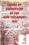 Dean J. Burgon - Causes of Corruption of the New Testament Text