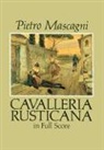 Pietro Mascagni, Opera and Choral Scores - Cavalleria Rusticana in Full Score