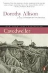 Dorothy Allison - Cavedweller