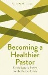 Ronald W Richardson, Ronald W. Richardson - Becoming a Healthier Pastor