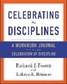 Richard J. Foster, Richard J./ Yanni Foster - Celebrating the Disciplines