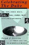 Ralph Gleason, Ralph J. Gleason - Celebrating the Duke