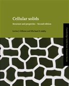 Michael Ashby, Michael F. Ashby, Michael F. (University of Cambridge) Ashby, Lorna Gibson, Lorna J Gibson, Lorna J. Gibson... - Cellular Solids