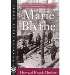 Howard Frank Mosher - Marie Blythe