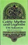 T. W. Rolleston, T.w. Rolleston - Celtic Myths and Legends