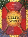 Caitlin Matthews, Matthews Caitlin - The Celtic Spirit