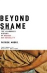 Patrick Moore - Beyond Shame