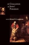 Richard N. Longenecker - The Challenge of Jesus' Parables