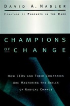 Nadler, David A Nadler, David A. Nadler, David A. Nadler Nadler - Champions of Change