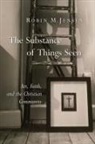 Robin M Jensen, Robin M (Vanderbilt University USA) Jensen, Robin M. Jensen, Robin Margaret Jensen - The Substance Of Things Seen
