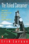 Eric Larson, Erik Larson - The naked consumer