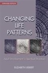 Elizabeth Liebert - Changing Life Patterns