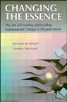 R Beckhard, Richard Beckhard, Richard F Beckhard, Richard F. Beckhard, Richard Pritchard Beckhard, Beckhard Richard... - Changing the Essence