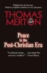 Patricia A. Burton, Thomas Merton, Patricia A. Morton - Peace in the post christian era