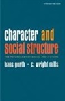 Hans Gerth, C Wright Mills, C. Wright Mills - Character & Social Structure