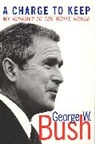George Bush, George W. Bush, Georges W. Bush, Mickey Herskowitz, Herskowitz Mickey - A Charge to Keep