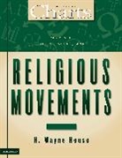John D. Hannah, Joseph Holden, H. Wayne House - Charts of Cults, Sects, and Religious Movements