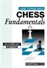Jose Capablanca, Jose Raul Capablanca, Capablanca Jose Raul - Chess Fundamentals