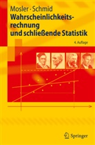 Mosle, Kar Mosler, Karl Mosler, Schmid, Friedrich Schmid - Wahrscheinlichkeitsrechnung und schließende Statistik