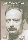 Xavier Guzman Urbiola, Alonso Lujambio, Rafael Vargas - Jose Vasconcelos: Iconografia