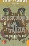Audrey C. Sandbank - La Psicologia de Mellizos y Trillizos: Una Guia Profesional = Twins and Triplets Psychology