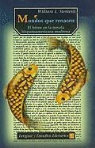 Willian L. Siemens - Mundos Que Renacen: El Heroe en la Novela Hispanoamericana Moderna = Worlds Reborn