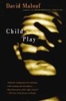 David Malouf - Child's Play