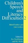 Stackhouse, Joy Stackhouse, Joy (University of Sheffield) Wells Stackhouse, Joy Wells Stackhouse, Wells, Bill Wells... - Children''s Speech and Literacy Difficulties