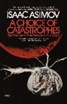 Isaac Asimov - A Choice of Catastrophes