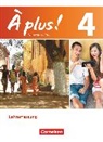 Otto-Michael Blume, Catherine Jorißen, Catherine Mann-Grabowski, Dirk-W. Philipp, Erik Wagner, Fidisoa Freytag... - À plus ! - Französisch als 1. und 2. Fremdsprache - Ausgabe 2012 - Band 4