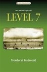 Mordecai Roshwald, Mordecai/ Seed Roshwald, David Seed - Level 7