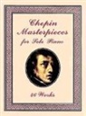 F. Chopin, Frederic Chopin, Frédéric Chopin, Frederic (DELETE) Chopin, Classical Piano Sheet Music - Chopin Masterpieces