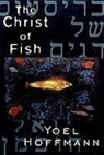 Yoel Hoffmann - Christ of Fish