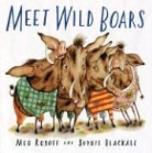Meg Rosoff, Meg/ Blackall Rosoff, Sophie Blackall - Meet Wild Boars