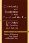 Vinay Samuel, Herbert Schlossberg, Ronald J Sider, Ronald J. Sider, Samuel Vinay - Christianity and Economics in the Post Cold War Era: The Oxford