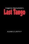 Adam Dumphy - Inspector Bentwhistle's Last Tango