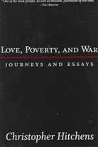 Christopher Hitchens - Love, Poverty and War