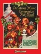 Dale V. Nobbman, Dale V./ Hal Leonard Publishing Corporati Nobbman - Christmas Music Companion Fact Book - The Chronological History of Our Most Well Known Traditional