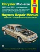 J. H. Haynes, John Haynes, Robert Maddox - Chrysler Mid-size FWD (1982-1995) Haynes Repair Manual (USA)