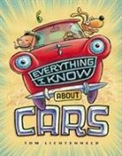 Tom Lichtenheld, Tom Lichtenheld - Everything I Know About Cars