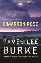 James Lee Burke, James Lee (Author) Burke - Cimarron Rose