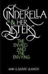 Ann Belford Ulanov, Barry Ulanov - Cinderella and Her Sisters: The Envied and the Envying