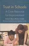 Anthony Bryk, Anthony S. Bryk, Barbara Schneider - Trust in Schools: A Core Resource for Improvement