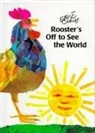 Eric Carle, Eric Carle - Rooster's Off to See the World