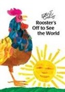 Arthur Carle, Eric Carle, Eric Carle - Rooster's Off to See the World