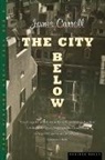 Carroll, James Carroll - The City Below