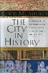 Lewis Mumford - The City in History